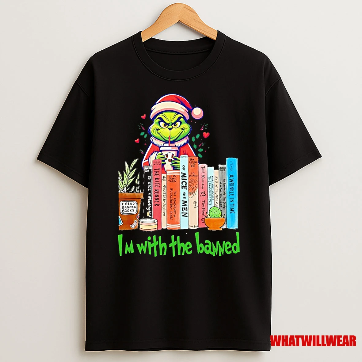 Grinch Im With The Banned Shirts