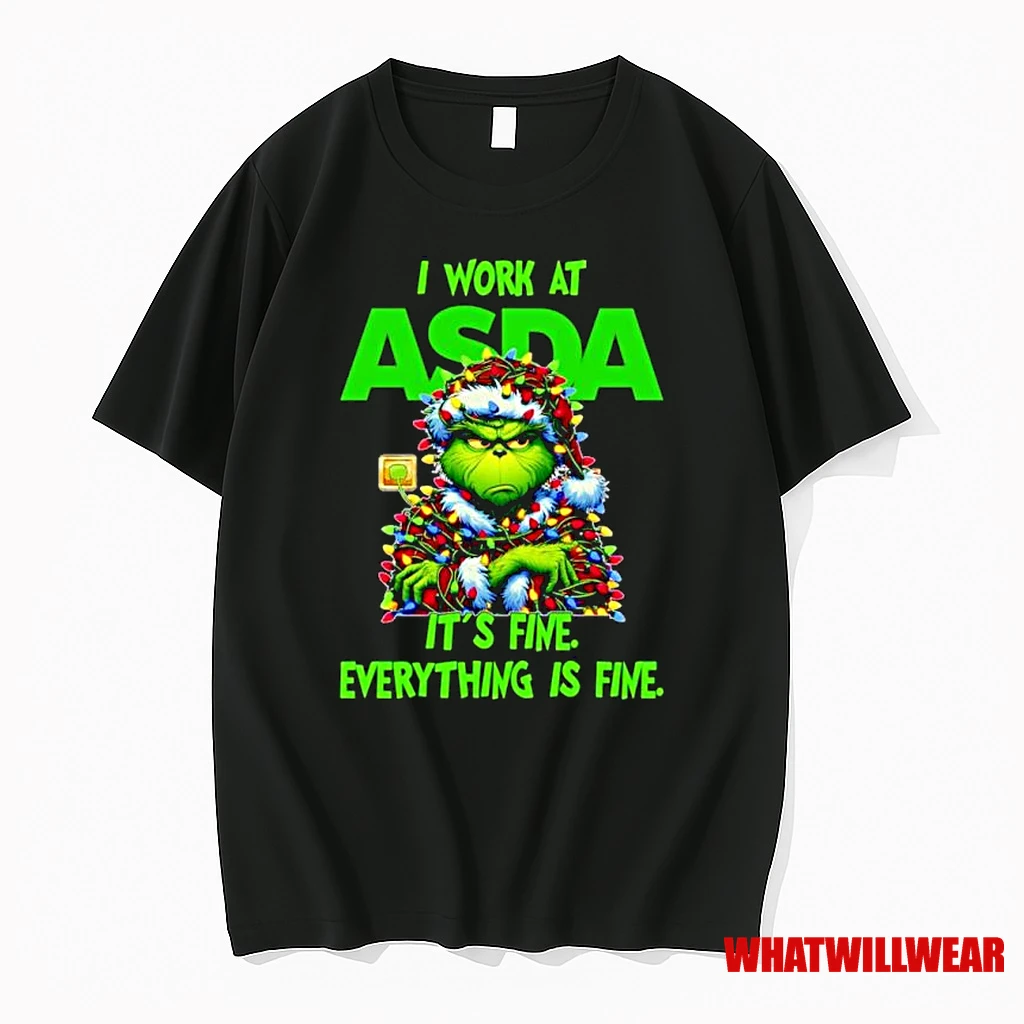 Grinch Santa I Work At Asda Its Fine Everything Is Fine Christmas Lights Ornaments Shirts