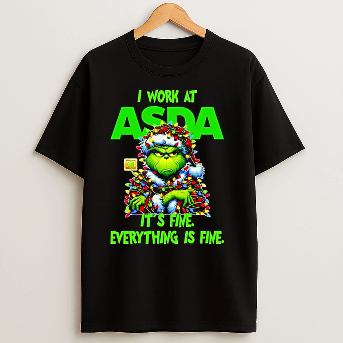 Grinch Santa I Work At Asda Its Fine Everything Is Fine Christmas Lights Ornaments T Shirts