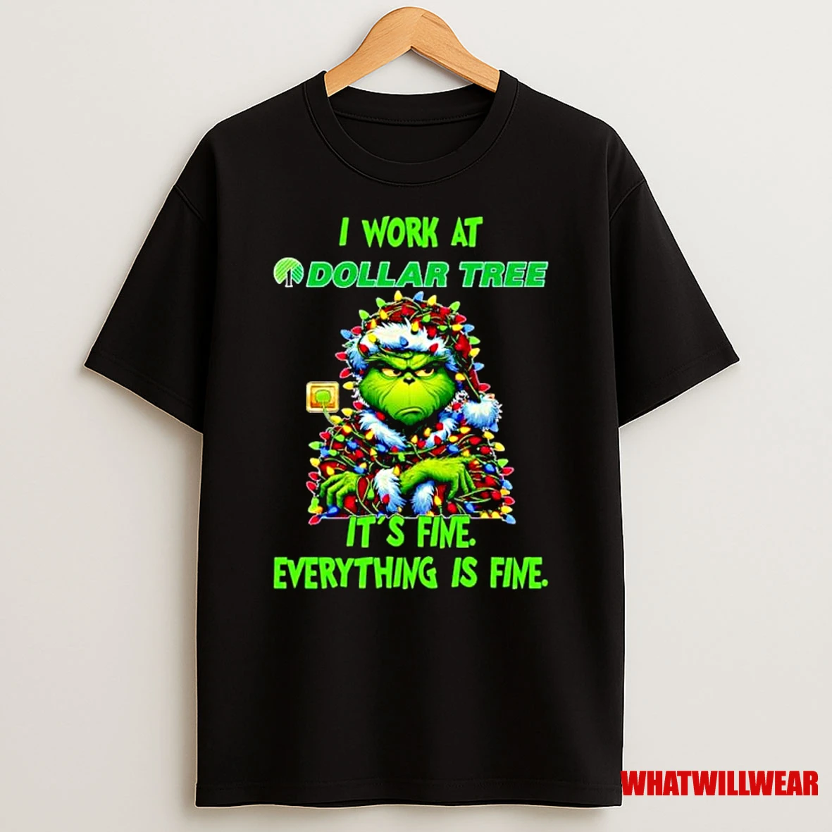 Grinch Santa I Work At Dollar Tree Its Fine Everything Is Fine Christmas Lights Ornaments Shirts