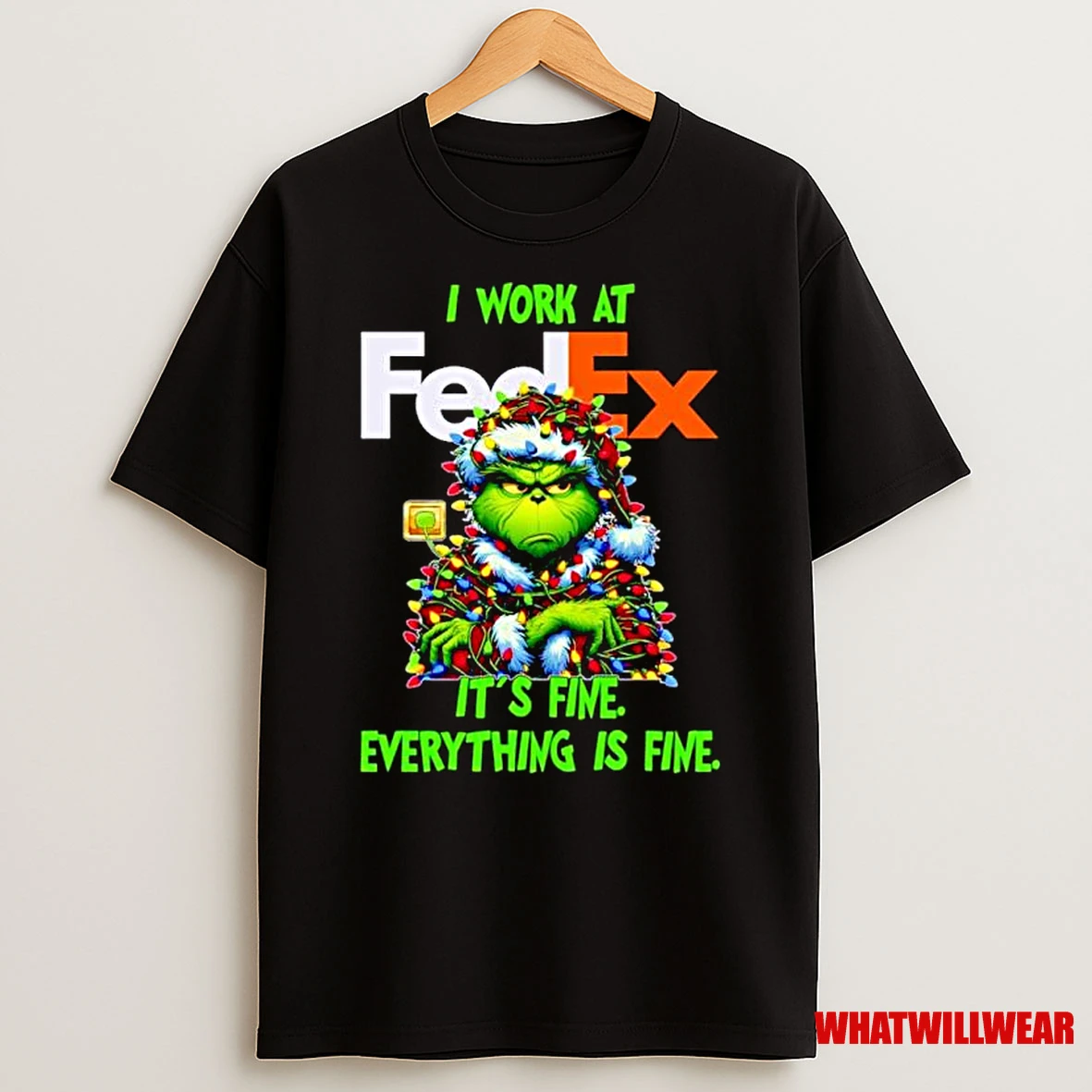 Grinch Santa I Work At Fedex Its Fine Everything Is Fine Christmas Lights Ornaments Shirts