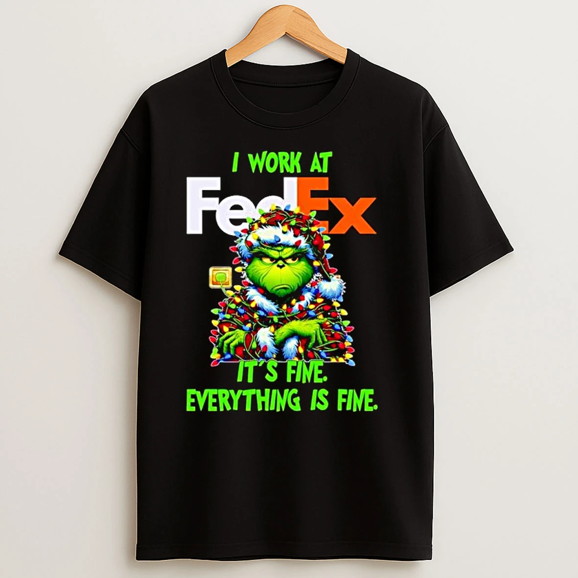 Grinch Santa I Work At Fedex Its Fine Everything Is Fine Christmas Lights Ornaments T Shirts