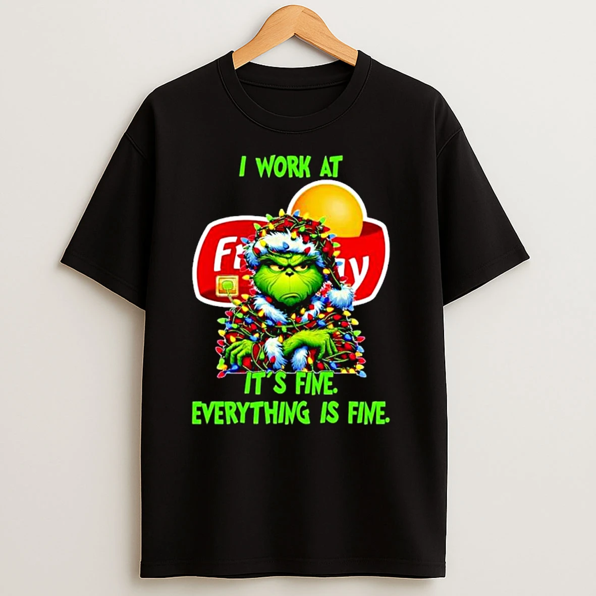 Grinch Santa I Work At Fritolay Its Fine Everything Is Fine Christmas Lights Ornaments T Shirts