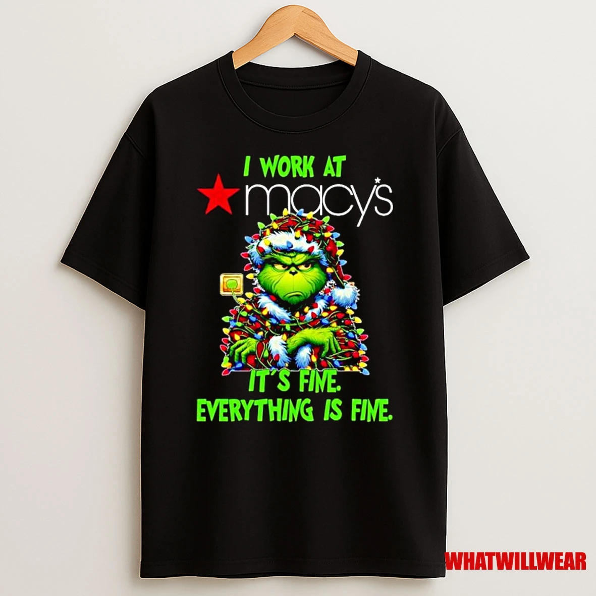 Grinch Santa I Work At Macys Its Fine Everything Is Fine Christmas Lights Ornaments Shirts