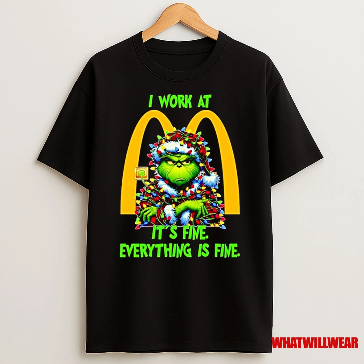 Grinch Santa I Work At Mcdonalds Its Fine Everything Is Fine Christmas Lights Ornaments Shirts
