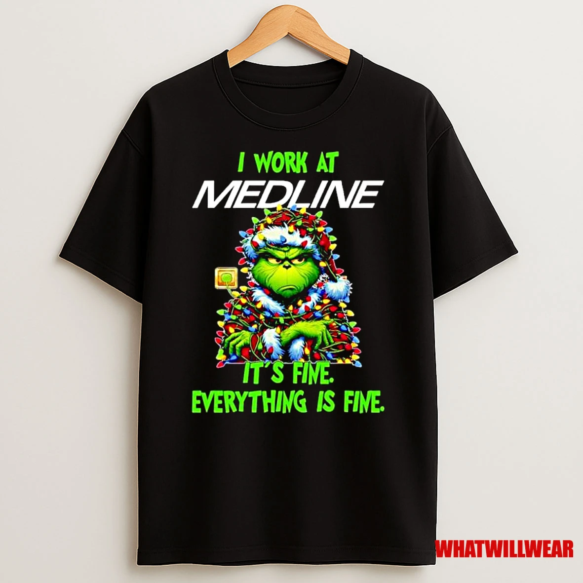 Grinch Santa I Work At Medline Its Fine Everything Is Fine Christmas Lights Ornaments Shirts
