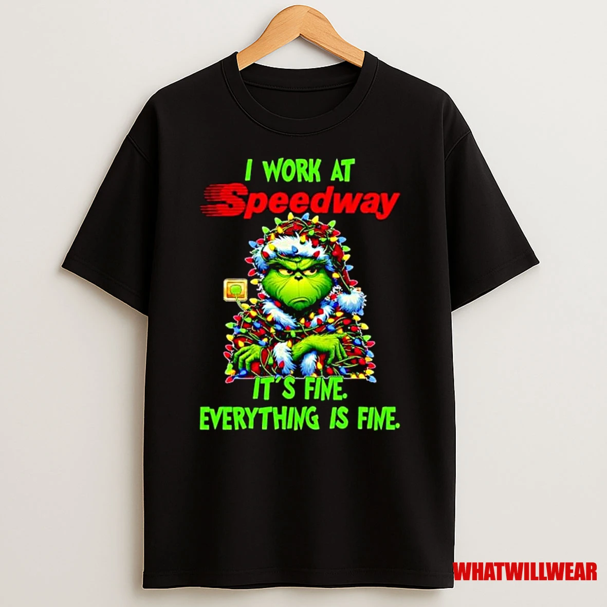 Grinch Santa I Work At Speedway Its Fine Everything Is Fine Christmas Lights Ornaments Shirts