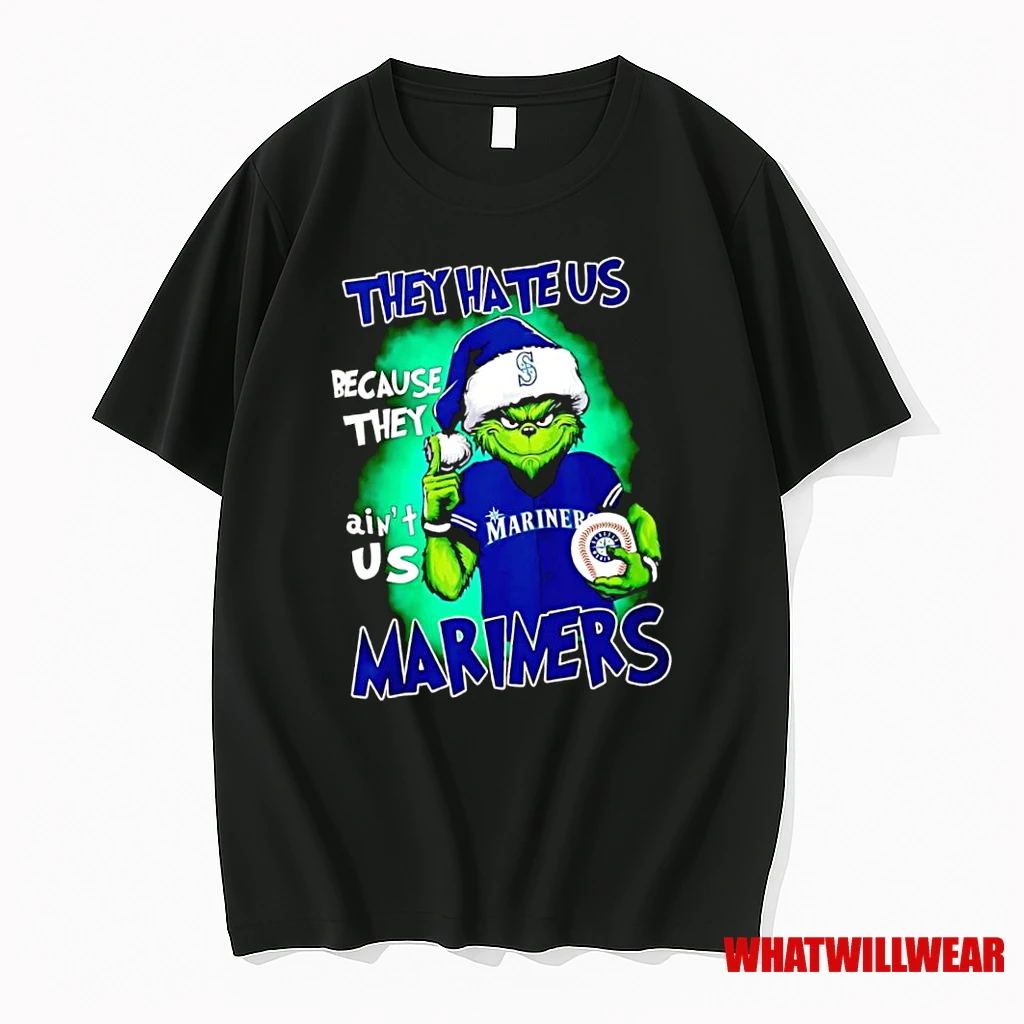 Grinch Santa Hat They Hate Us Because They Aint Us Seattle Mariners Baseball Shirts