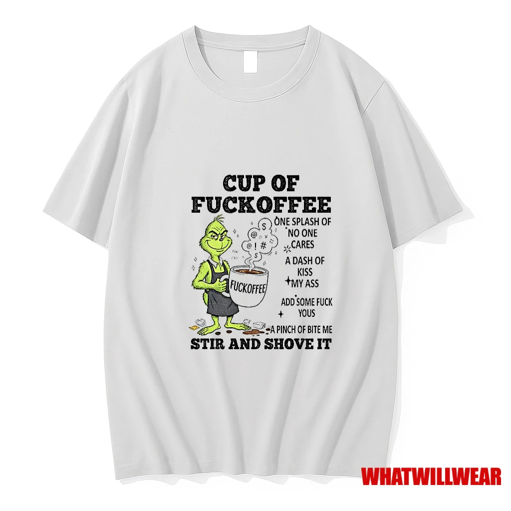 Grinch Cup Of Fuckoffee One Splash Of No One Cares A Dash Of Kiss Halloween Shirts
