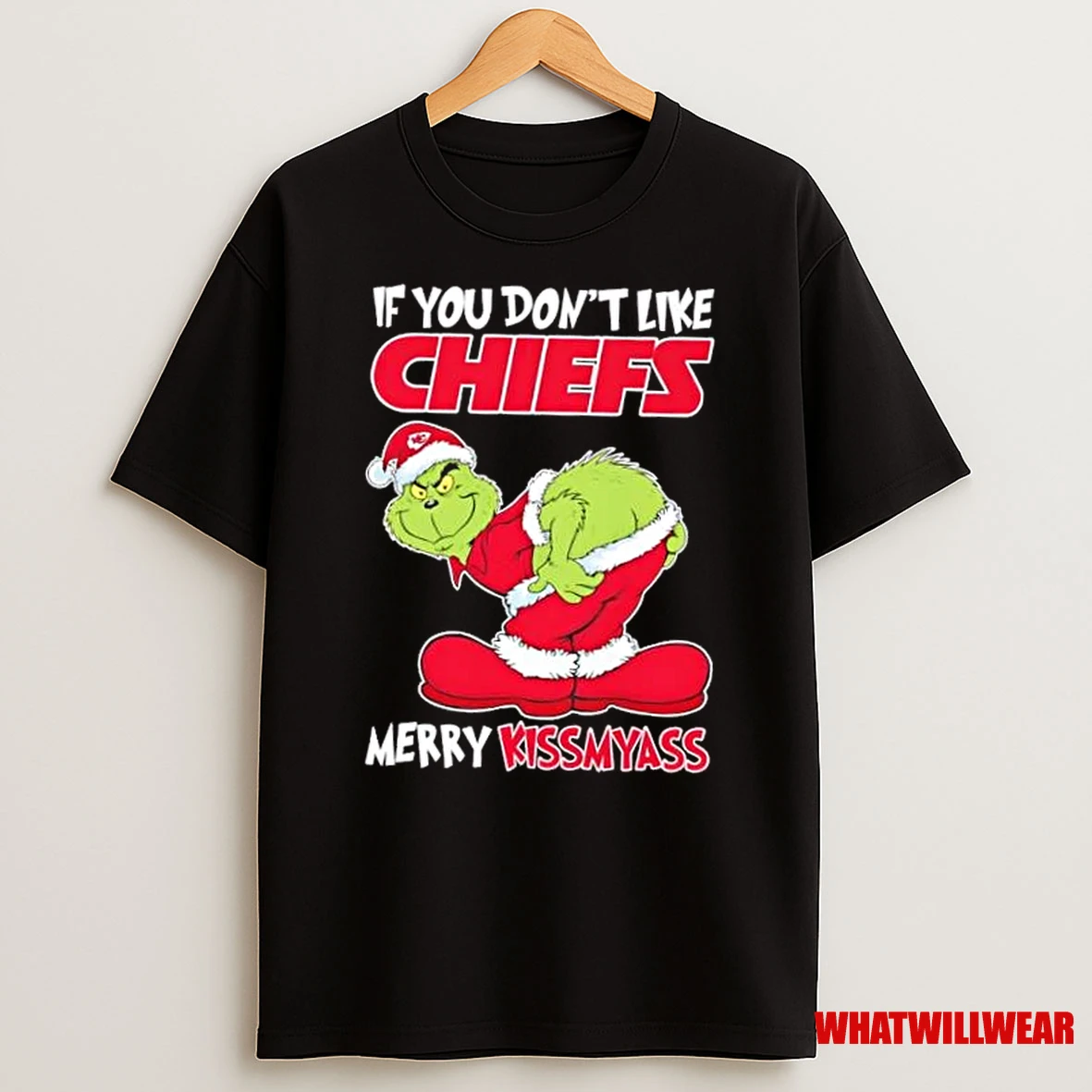 Grinch If You Dont Like Kansas City Chiefs Merry Kissmyass Shirts