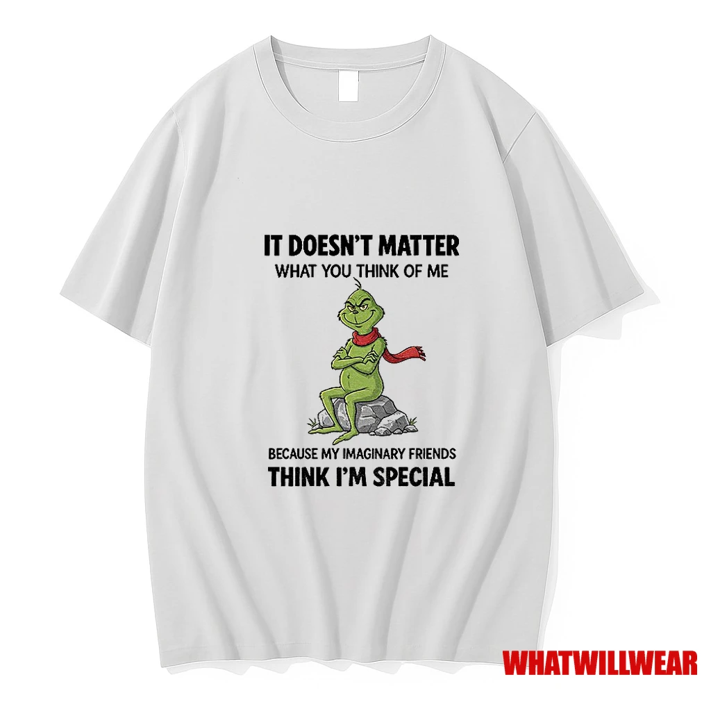 Grinch It Doesnt Matter What You Think Of Me Because My Imaginary Friends Think Im Special Christmas Shirts