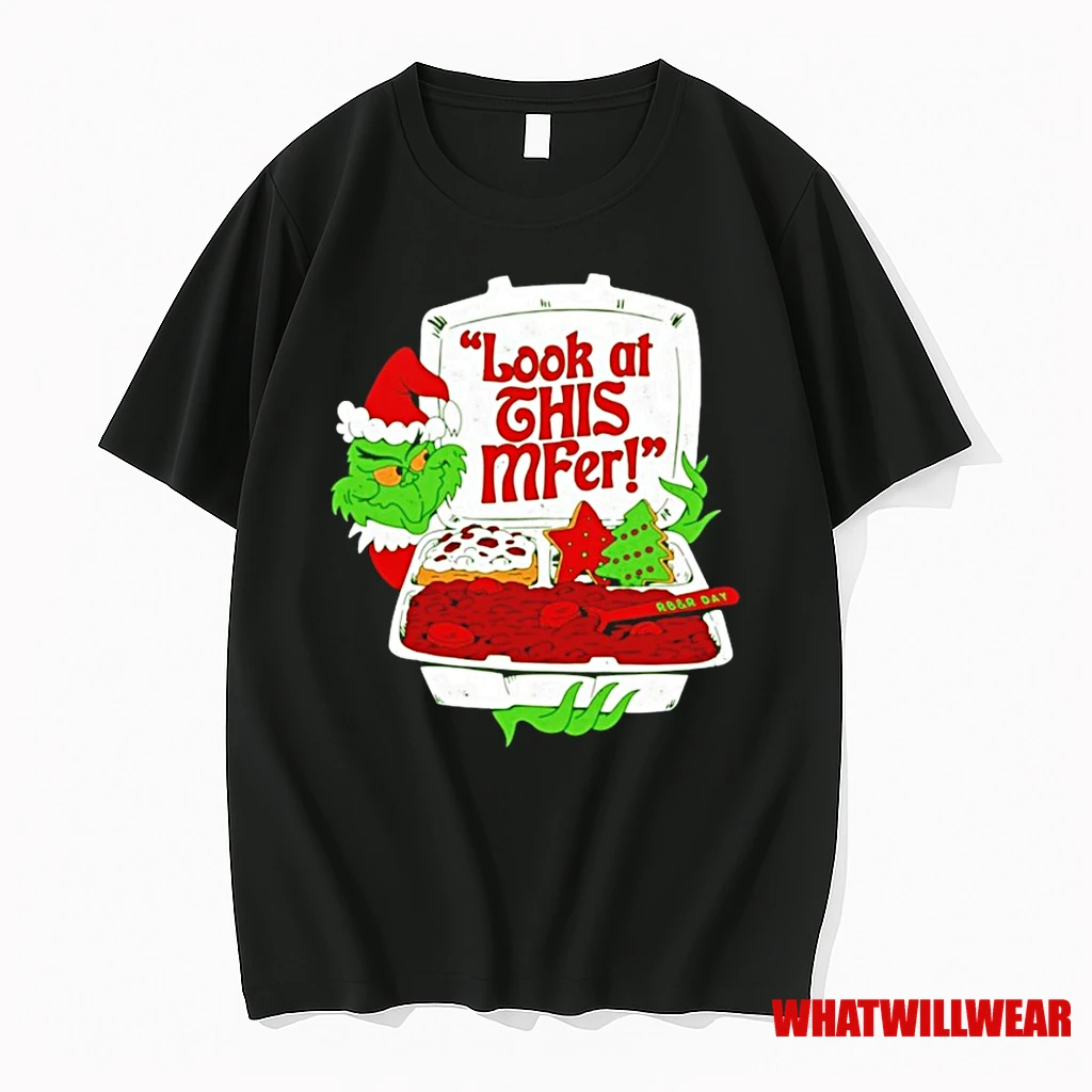 Grinch Look At This Mfer Christmas Shirts