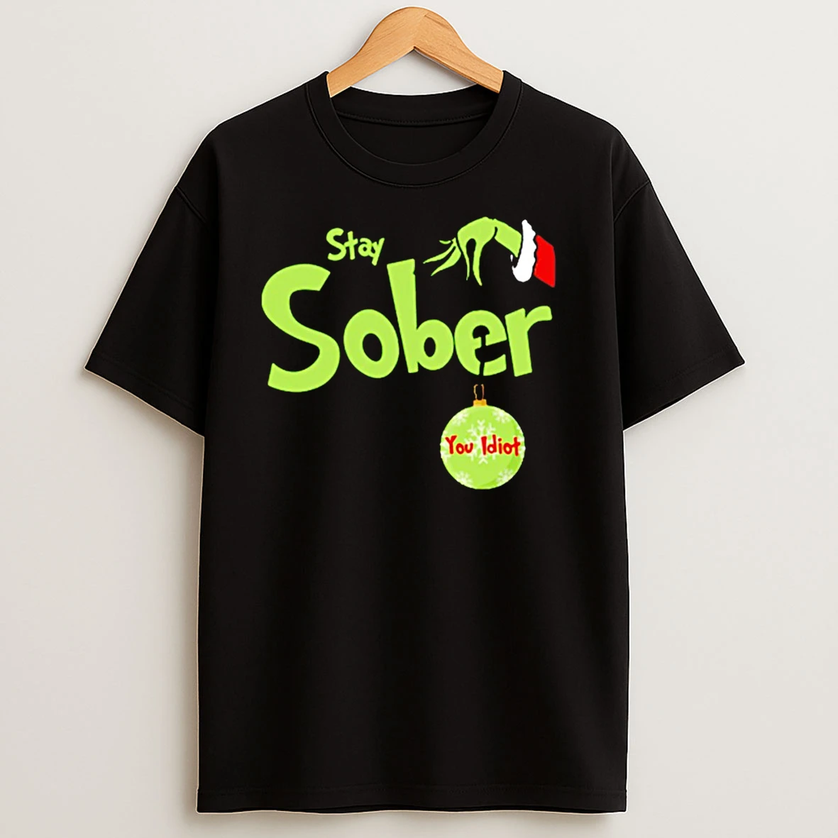 Grinch Stay Sober Christmas T Shirts