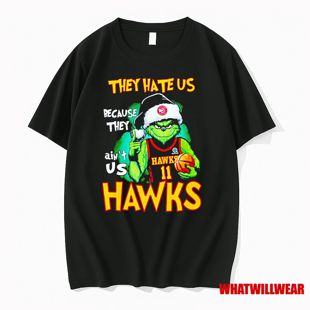 Grinch They Hate Us Because They Aint Us Atlanta Hawks Christmas Shirts
