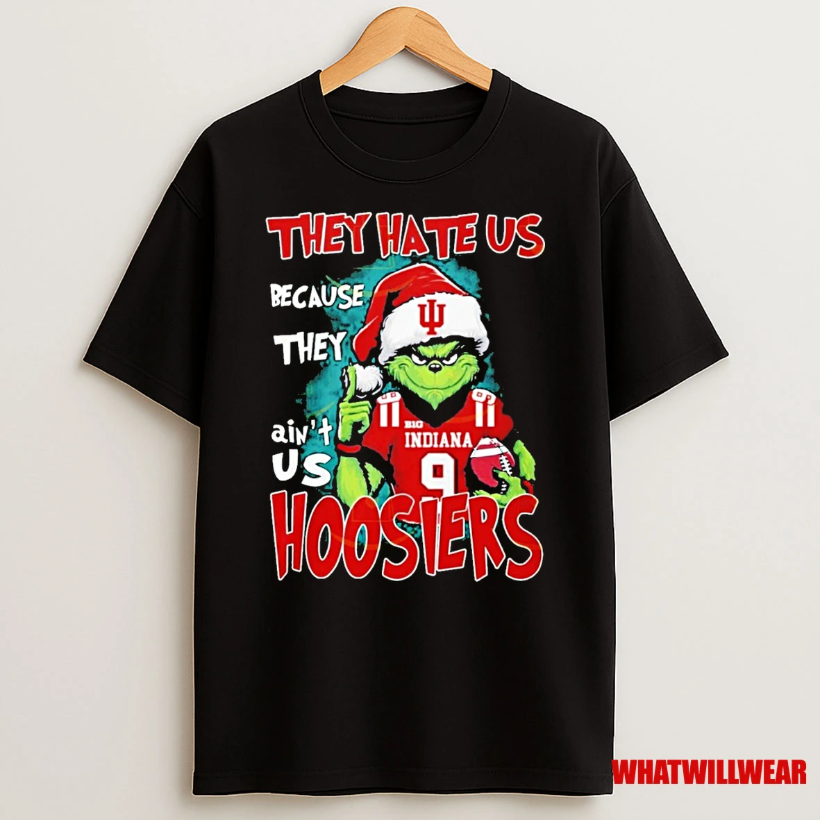 Grinch They Hate Us Because They Aint Us Indiana Hoosiers Christmas Shirts