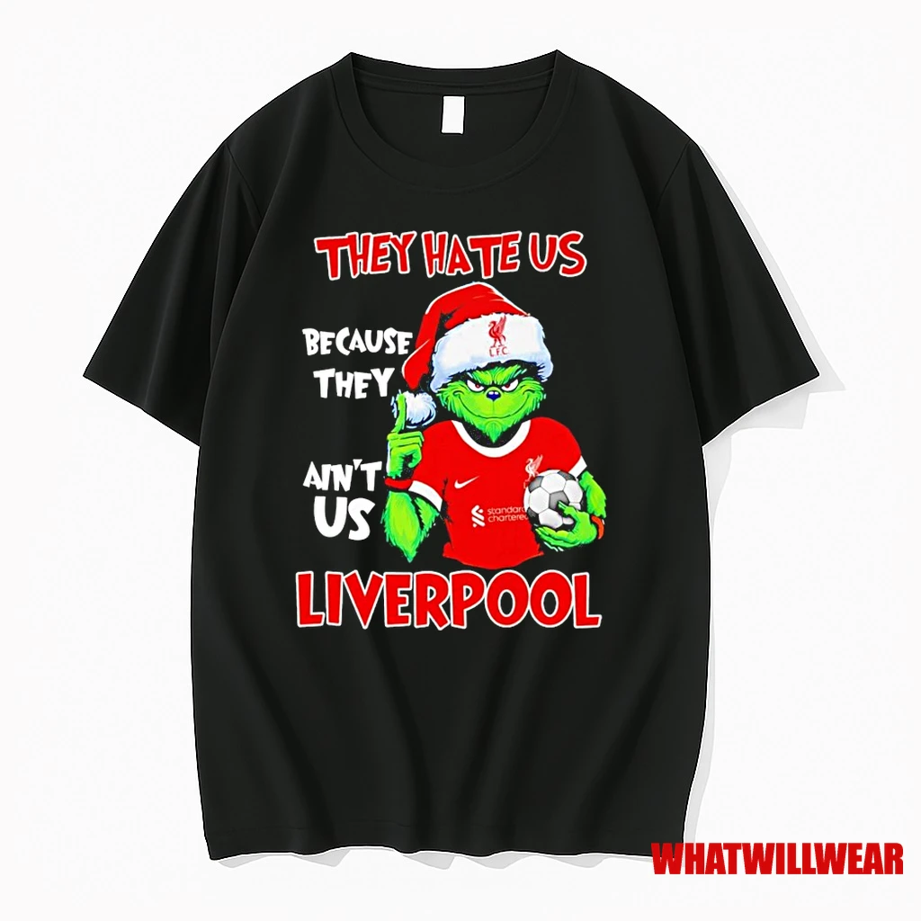 Grinch They Hate Us Because They Aint Us Liverpool Fc Shirts