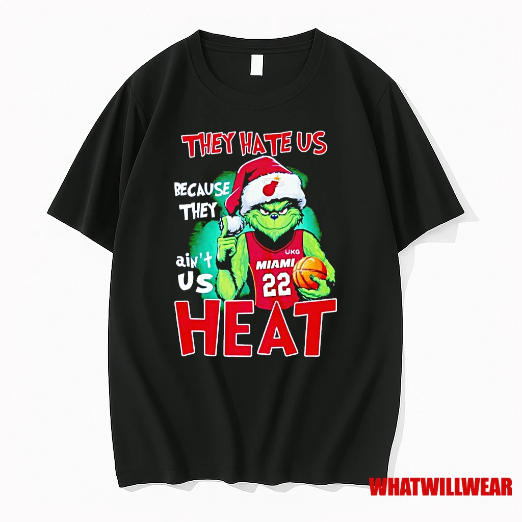 Grinch They Hate Us Because They Aint Us Miami Heats Christmas Shirts