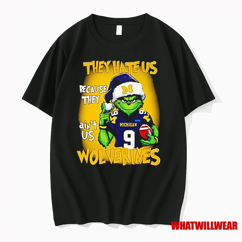 Grinch They Hate Us Because They Aint Us Michigan Wolverines Shirts