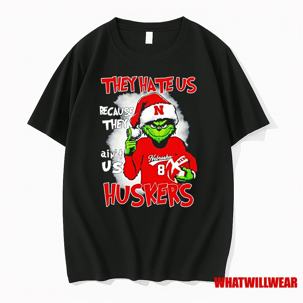 Grinch They Hate Us Because They Aint Us Nebraska Cornhuskers Shirts