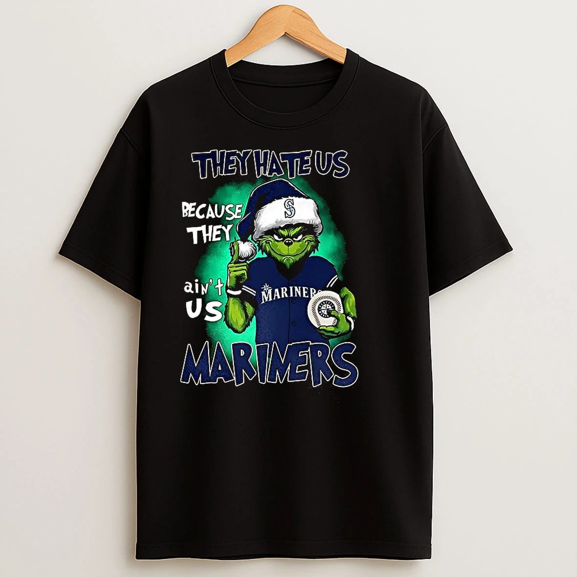 Grinch They Hate Us Because They Aint Us Seattle Mariners Christmas T Shirts