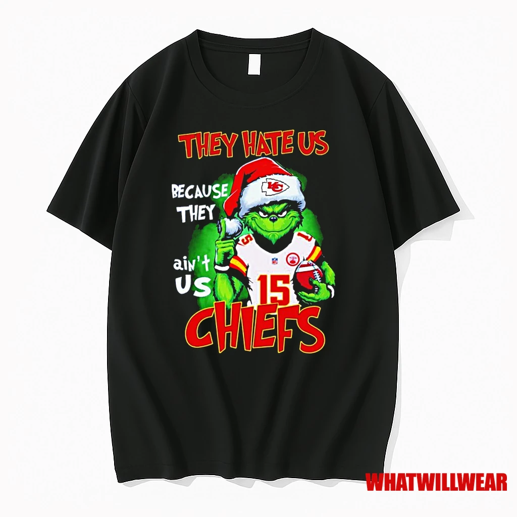 Grinch They Hate Us Because They Aint Us Kansas City Chiefs Christmas Shirts