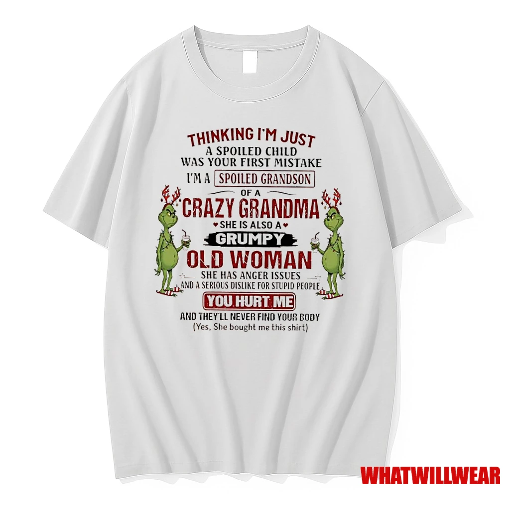 Grinch Thinking Im Just A Spoiled Child Was Your First Mistake Shirts