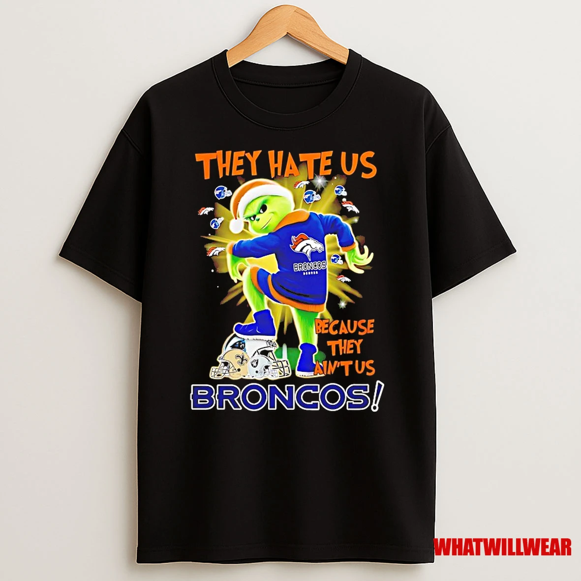 Grinch Tipping His Hat They Hate Us Because They Aint Us Denver Broncos Christmas Shirts