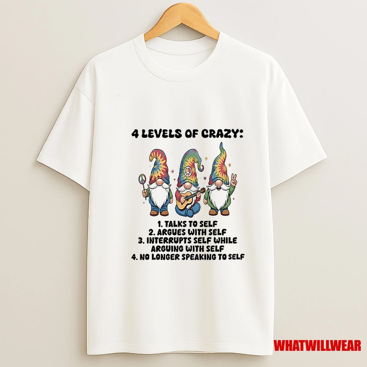 Grome 4 Levels Of Crazy Talks To Self Argues With Self Interrupts Self While Shirts