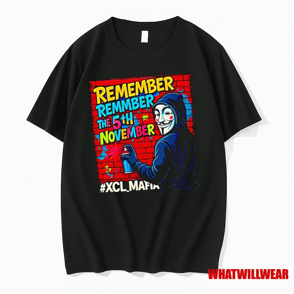 Guy Fawkes Mask Xcl Mafia Remember Remmber The 5th November Shirts