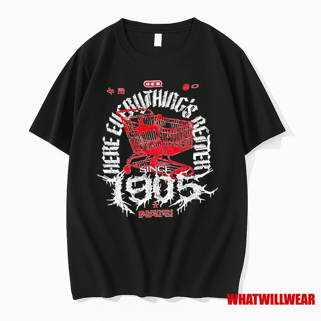 Heb Since 1905 Here Everythings Better Shirts