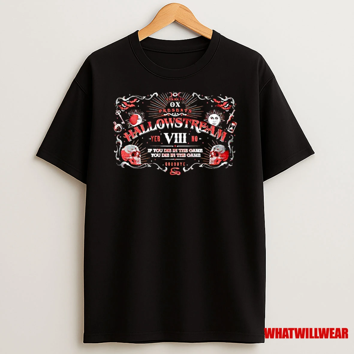 Hallowstream 2025 Ouija Board If You Die In The Game You Die In The Game Shirts