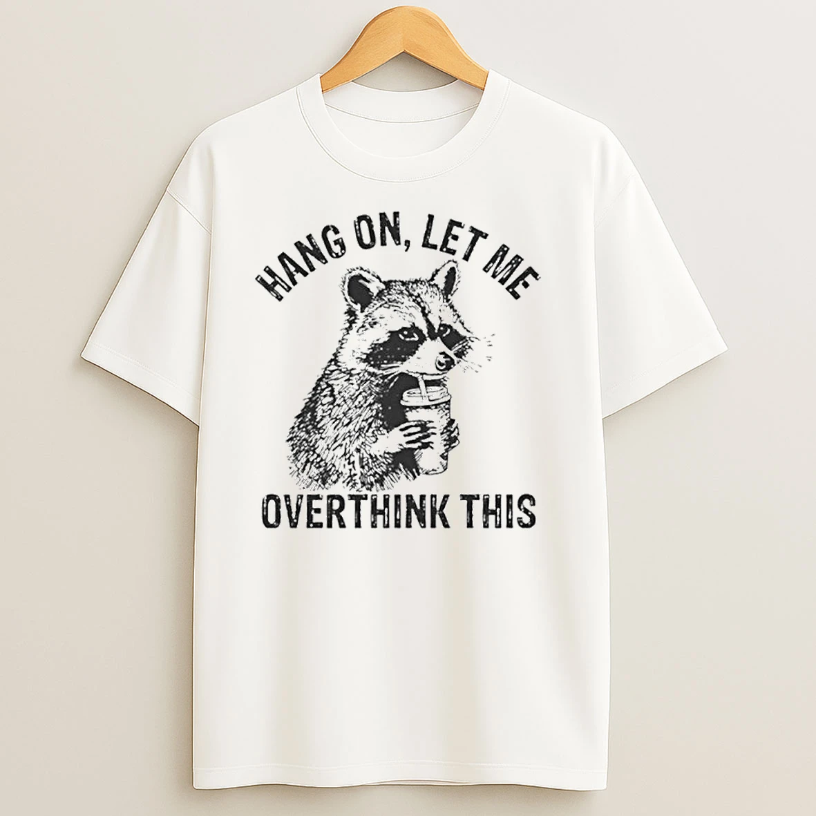 Hang On Let Me Overthink This Racoon Meme Ornaments T Shirts