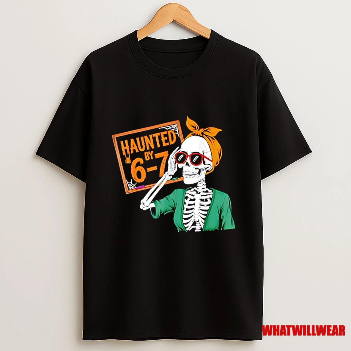 Haunted By 6 7 Halloween Skeleton Six Seven Shirts