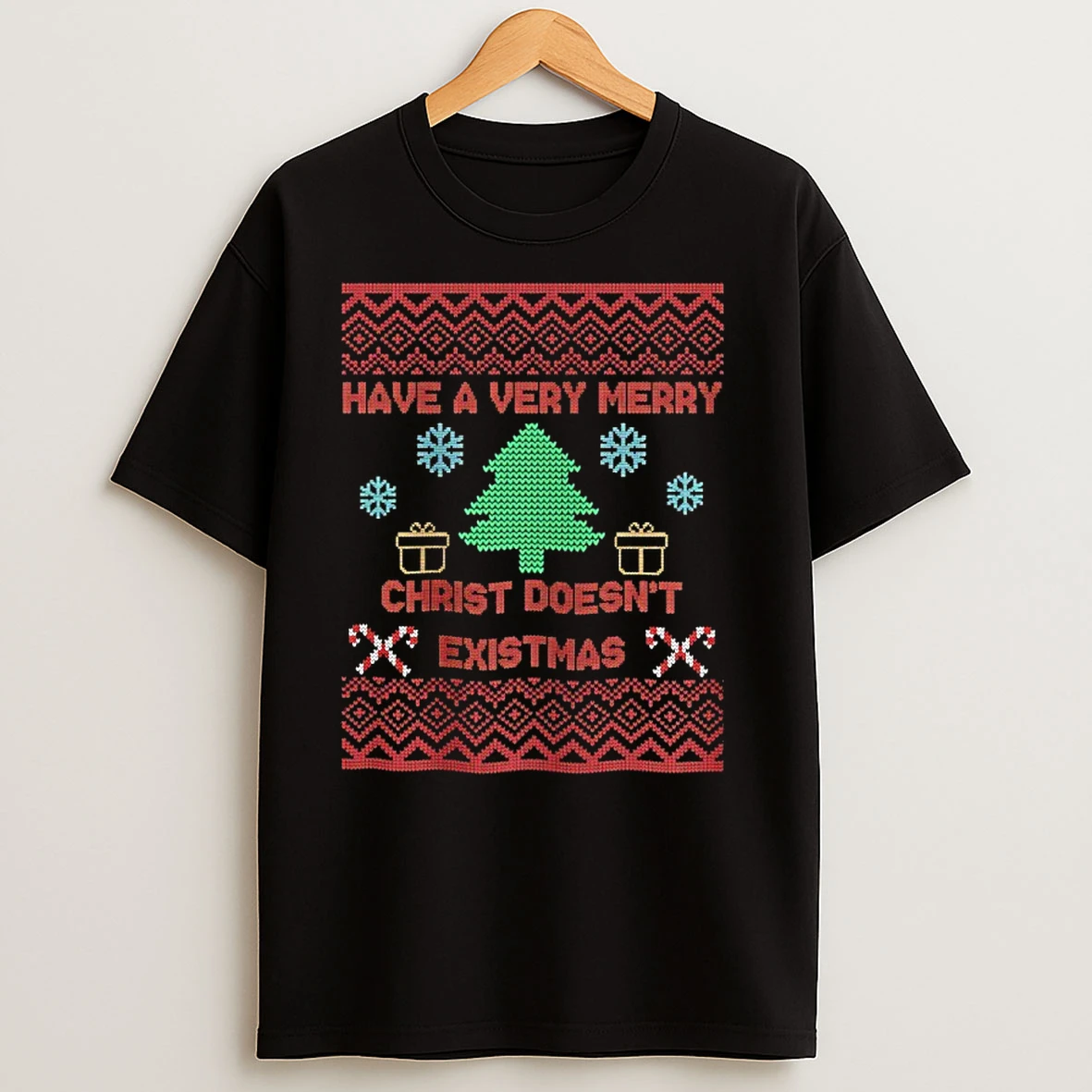 Have A Very Merry Christ Doesnt Existmas T Shirts