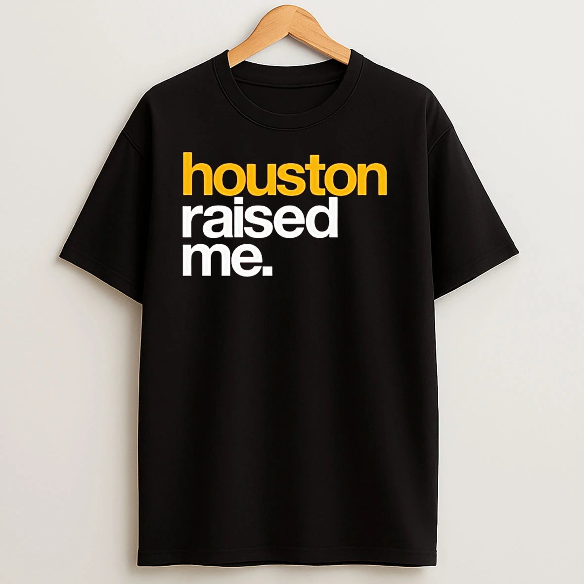 Houston Raised Me Ornaments T Shirts