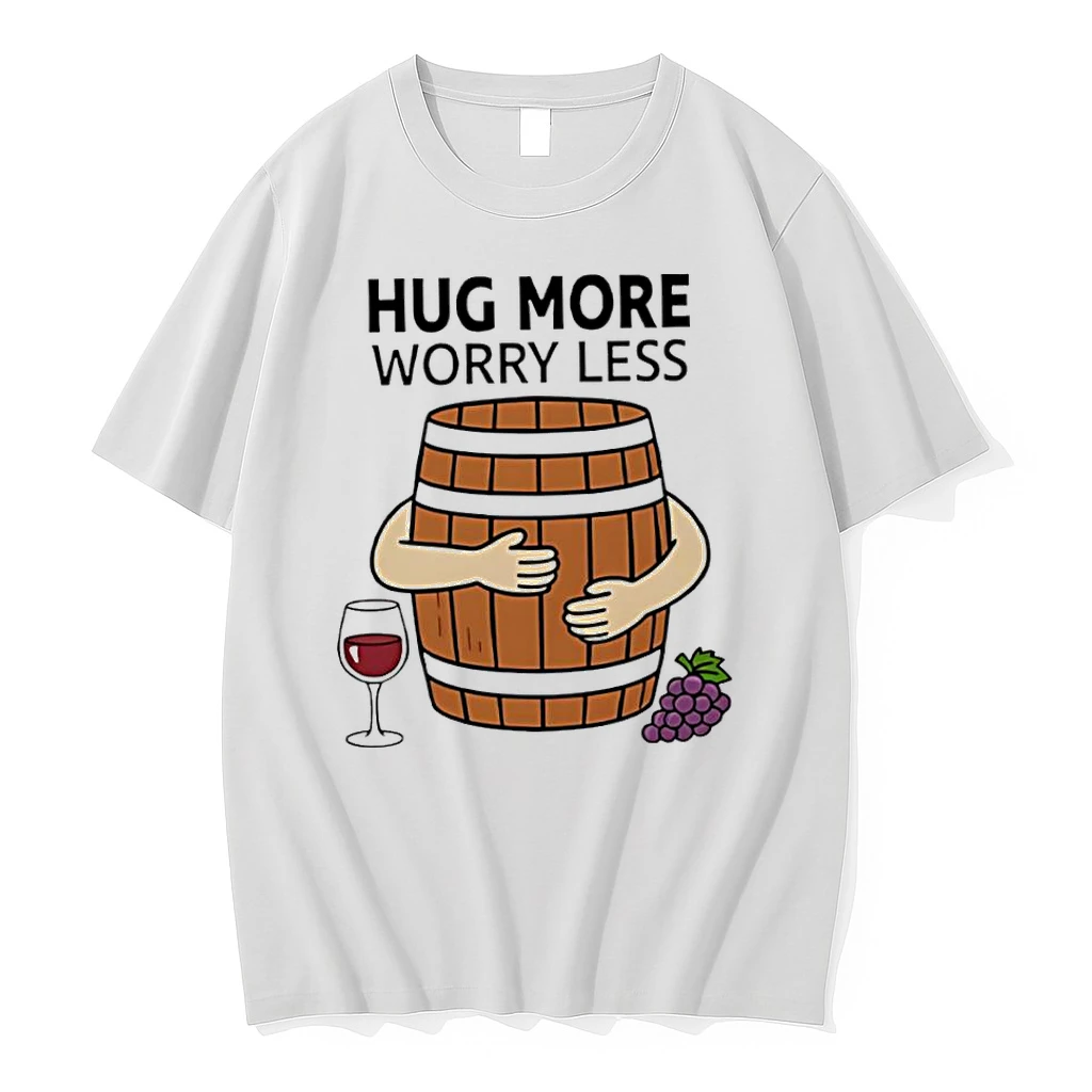 Hug More Worry Less Wine Barrel Simple Shirts