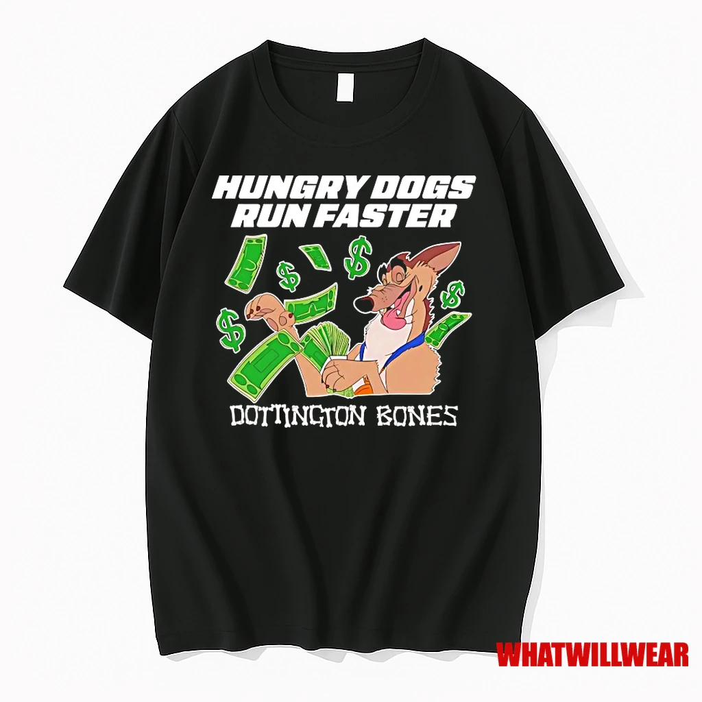 Hungry Dogs Run Faster Doddington Bones Shirts