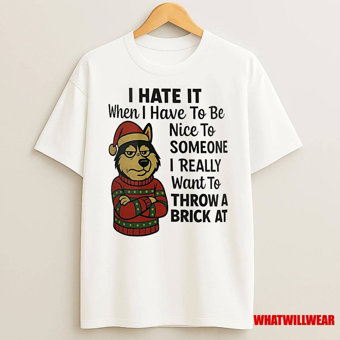 Husky I Hate It I Have To Be Nice To Someone I Really Want Throw A Brick Shirts