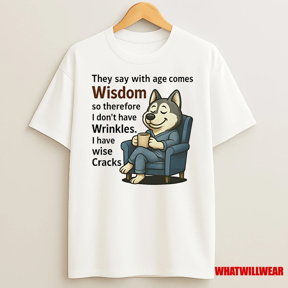 Husky They Say With Age Comes Wisdom Shirts