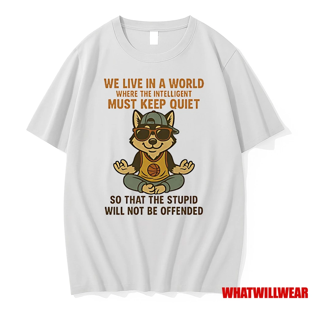 Husky We Live In A World Where The Intelligent Must Keep Quiet Shirts