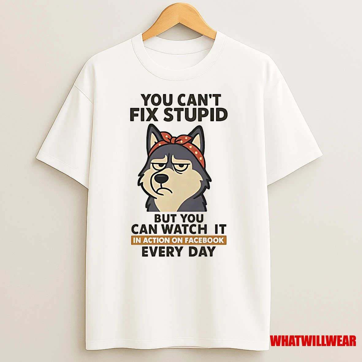 Husky You Cant Fix Stupid But You Can Watch It In Action On Facebook Shirts