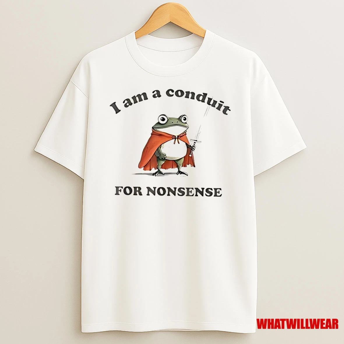 I Am A Conduit For Nonsense Frog Shirts