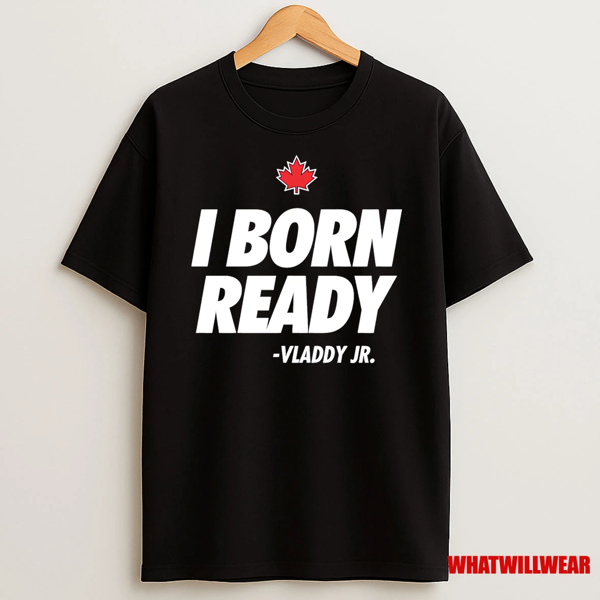 I Born Ready Vladdy Jr Shirts