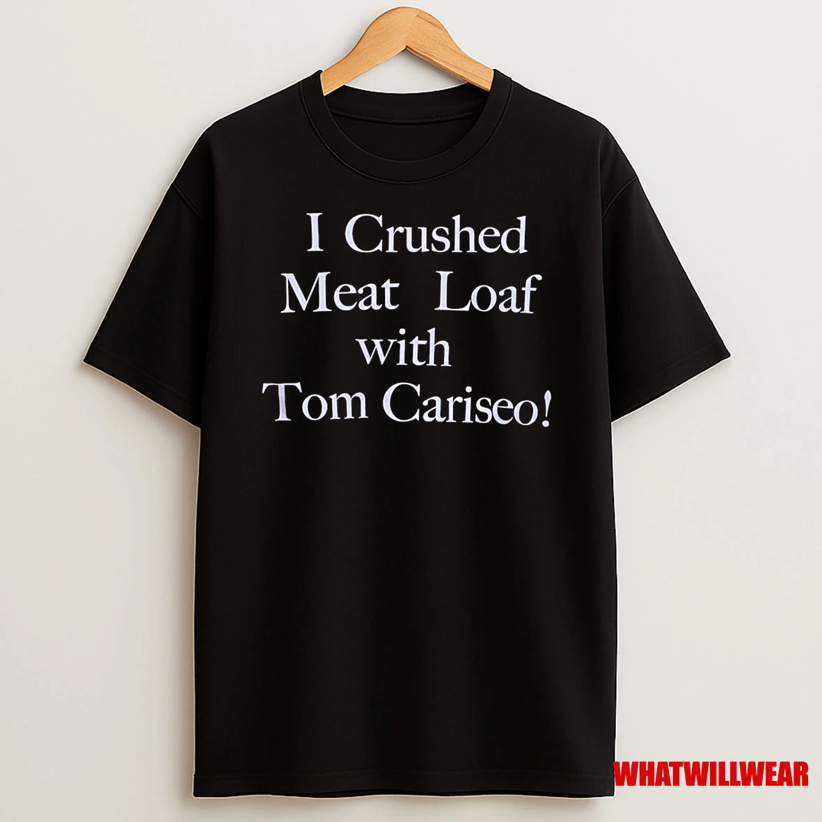 I Crushed Meat Loaf With Tom Cariseo Arizona Basketball Shirts