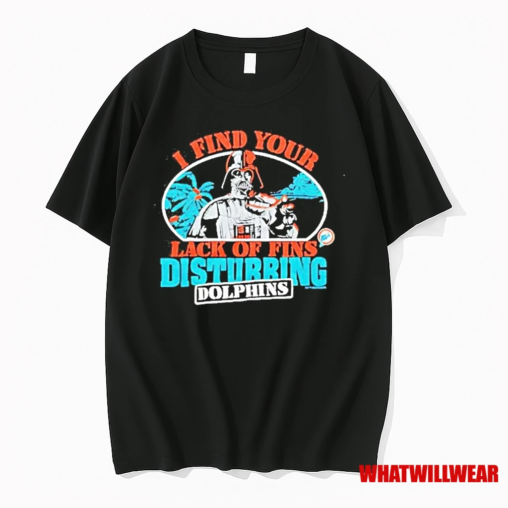 I Find Your Lack Of Fins Disturbing Star Wars X Miami Dolphins Shirts