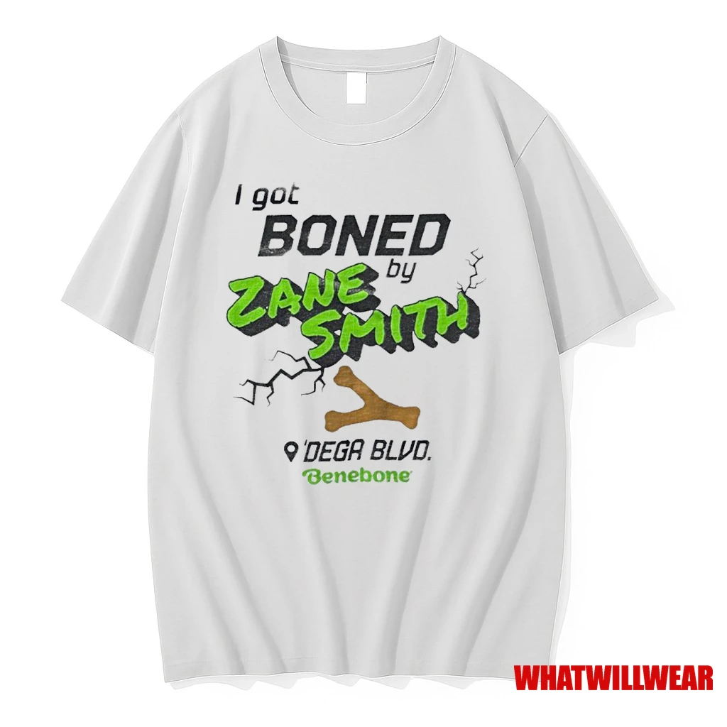 I Got Boned By Zane Smith Dega Blvd Benebone 2025 Shirts