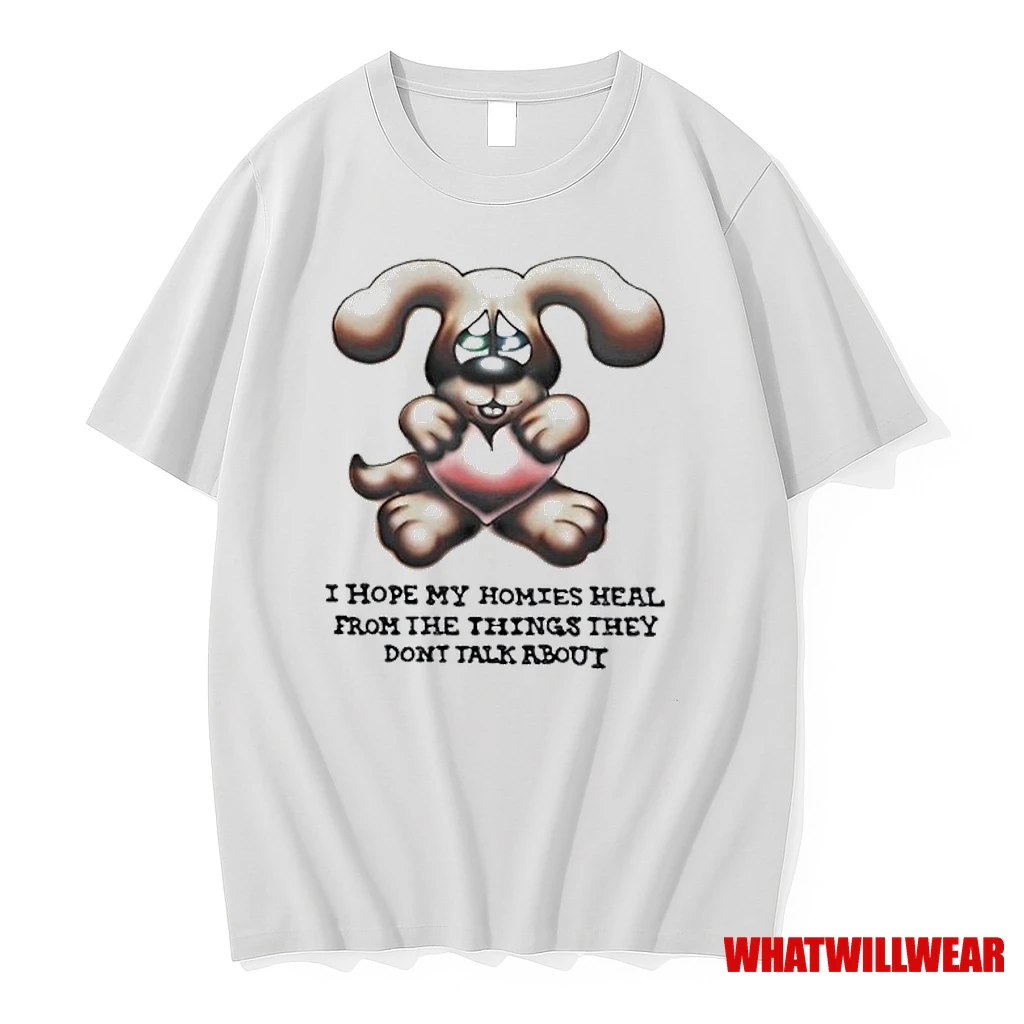 I Hope My Homies Heal From The Things They Dont Talk About Dog Hug Heart Shirts