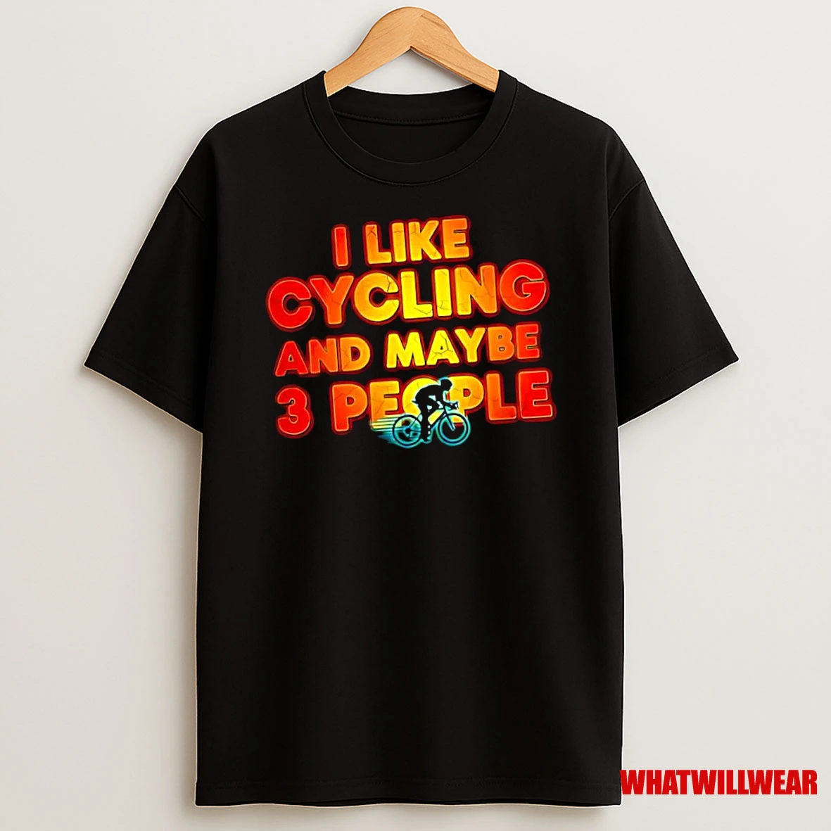I Like Cycling And Maybe 3 People Shirts