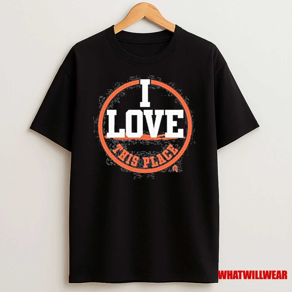 I Love This Place 2025 Shirts
