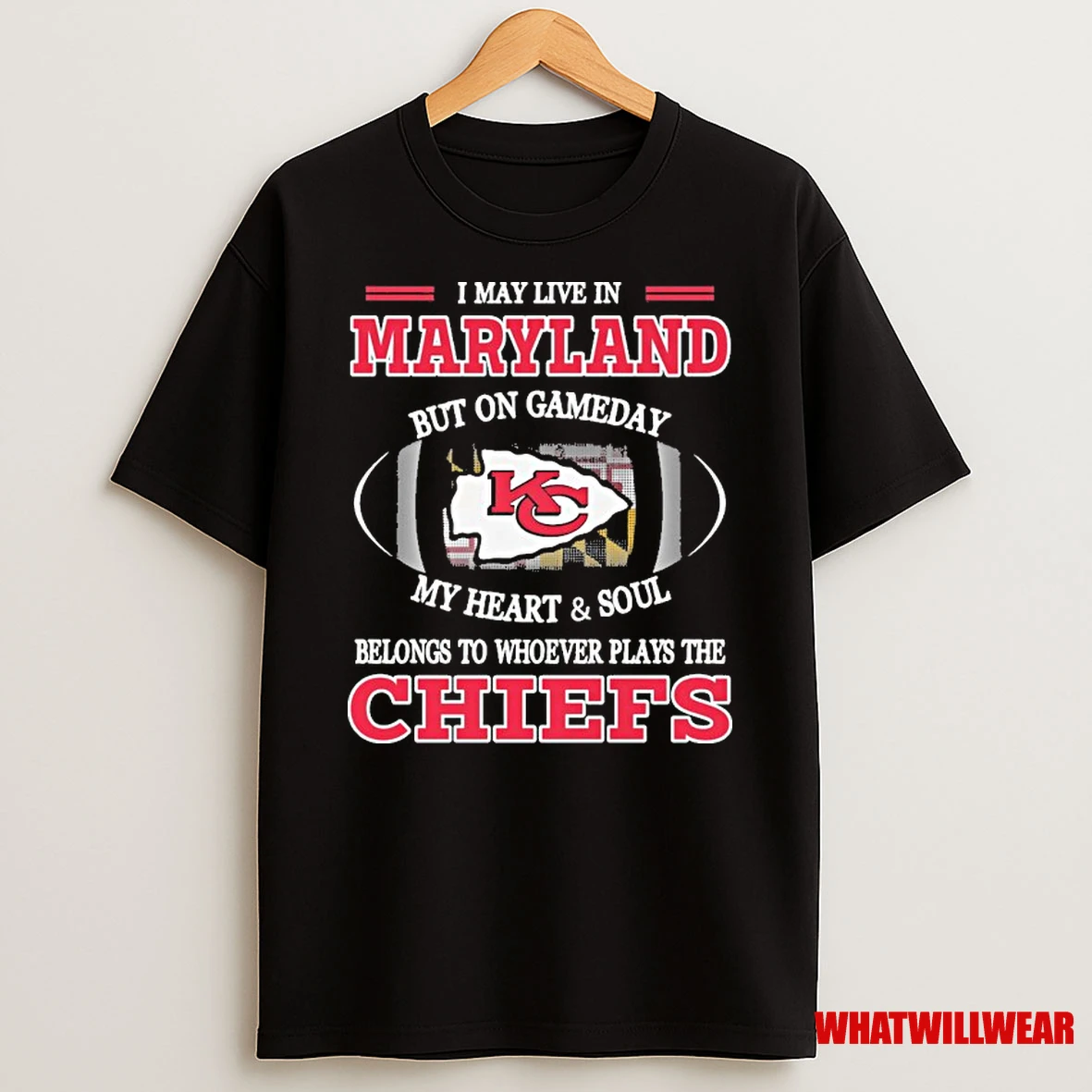I May Live In Maryland But On Gameday My Heart And Soul Belongs To Whoever Plays The Kc Chiefs 2025 Shirts
